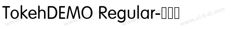 TokehDEMO Regular字体转换 TokehDEMO Regular字体转换